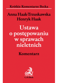 Ustawa o postępowaniu w sprawach nieletnich. Komentarz