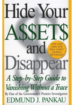 Hide Your Assets and Disappear