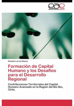 Formación de Capital Humano y los Desafíos para el Desarrollo Regional