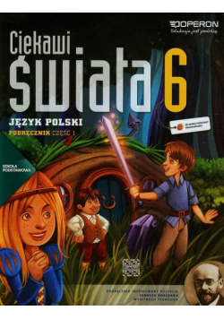 Ciekawi świata 6 Język polski Podręcznik Część 1