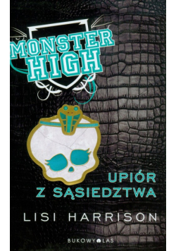 Monster High 2 Upiór z sąsiedztwa