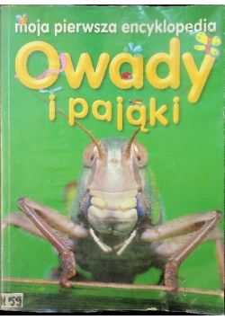 Moja pierwsza encyklopedia Owady i Pająki