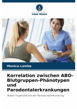 Korrelation zwischen ABO-Blutgruppen-Phänotypen und Parodontalerkrankungen