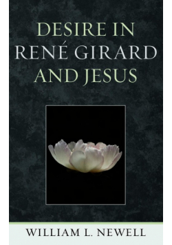 Desire in René Girard and Jesus