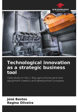 Technological innovation as a strategic business tool