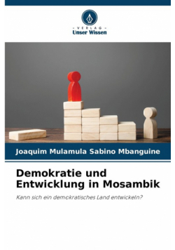 Demokratie und Entwicklung in Mosambik