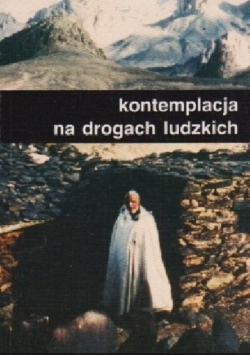 Kontemplacja na drogach ludzkich