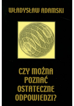 Czy można poznać ostateczne odpowiedzi