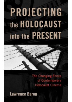 Projecting the Holocaust Into the Present