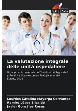 La valutazione integrale delle unità ospedaliere