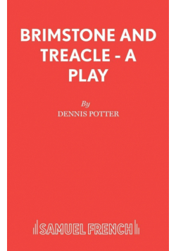 Brimstone and Treacle - A Play