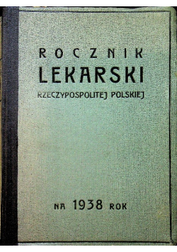 Rocznik Lekarski Rzeczypospolitej Polskiej 1938 r.