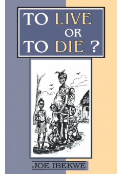 To Live or to Die?