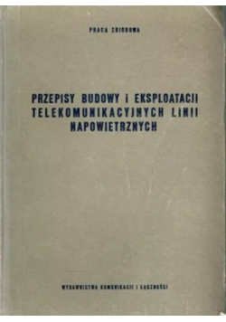 Przepisy budowy i eksploatacji telekomunikacyjnych linii napowietrznych