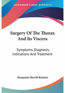 Surgery Of The Thorax And Its Viscera