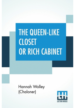 The Queen-Like Closet Or Rich Cabinet