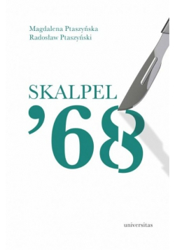 Skalpel 68 Kampania antysemicka w środowisku lekarzy