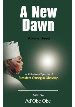 A New Dawn. A Collection of Speeches of President Olusegun Obasanjo. Vol. 2