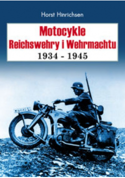 Motocykle Reichswehry i Wehrmachtu 1934 1945