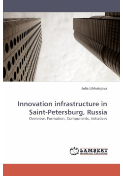 Innovation Infrastructure in Saint-Petersburg, Russia