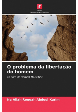 O problema da libertação do homem