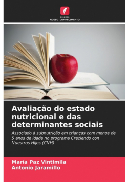 Avaliação do estado nutricional e das determinantes sociais
