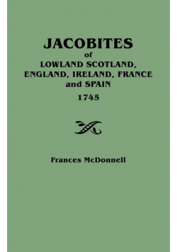 Jacobites of Lowland Scotland, England, Ireland, France and Spain, 1745