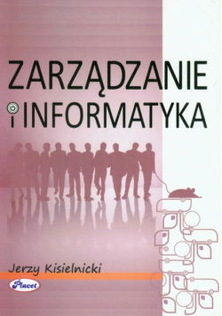 Kisielnicki Jerzy - Zarządzanie i informatyka