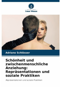 Schönheit und zwischenmenschliche Anziehung