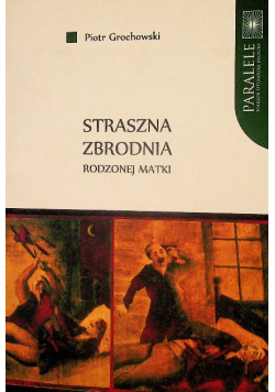 Straszna zbrodnia rodzonej matki
