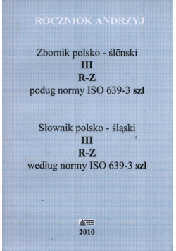 Słownik polsko - śląski. Tom 3 R-Z