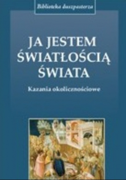 Ja jestem światłością świata