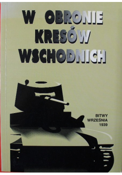 W obronie Kresów Wschodnich
