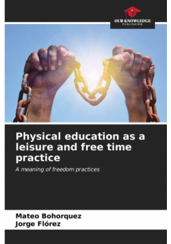 Physical education as a leisure and free time practice