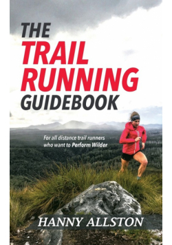 The Trail Running Guidebook