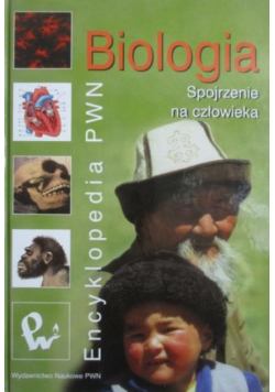 Biologia Spojrzenie na człowieka