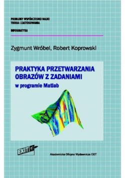 Praktyka przetwarzania obrazów w programie Matlab