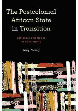 The Postcolonial African State in Transition