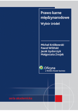 Prawo karne międzynarodowe. Wybór źródeł