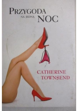 Townsend Catherine - Przygoda na jedną noc