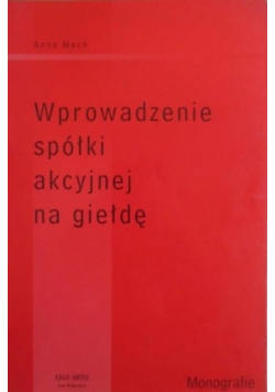 Wprowadzenie spółki akcyjnej na giełdę
