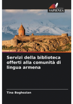 Servizi della biblioteca offerti alla comunità di lingua armena