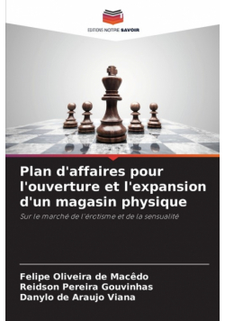 Plan d'affaires pour l'ouverture et l'expansion d'un magasin physique