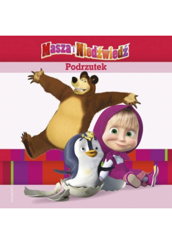 Masza i Niedźwiedź Podrzutek