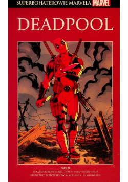 Superbohaterowie Marvela Tom 17 Deadpool