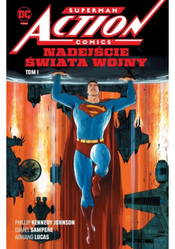 Superman Action Comics Tom 1 Nadejście Świata Wojny