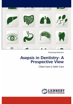 Asepsis in Dentistry- A Prospective View