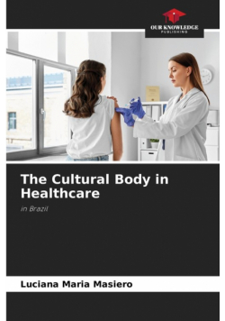 The Cultural Body in Healthcare