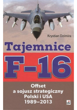 Tajemnice F-16. Offset a sojusz strategiczny