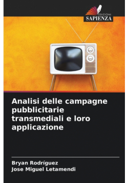 Analisi delle campagne pubblicitarie transmediali e loro applicazione